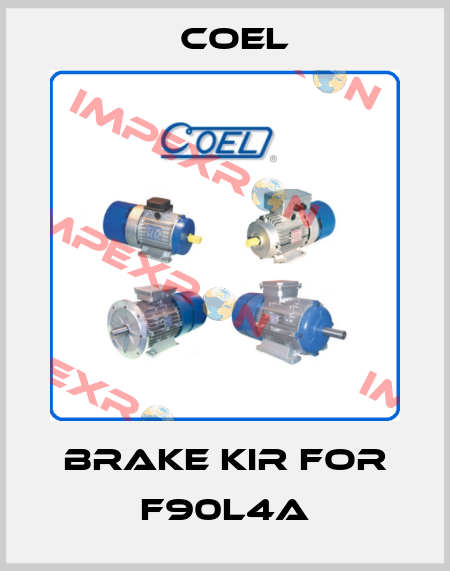 Brake kir for F90L4A Coel