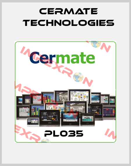 PL035  Cermate Technologies