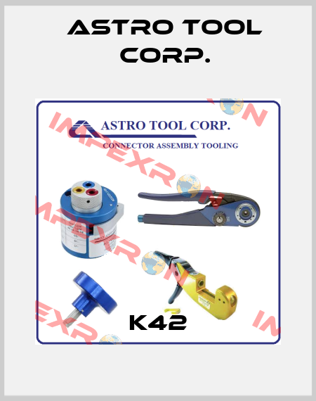 K42 Astro Tool Corp.