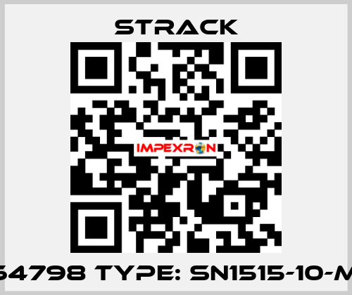P/N: 64798 Type: SN1515-10-M6-30 Strack