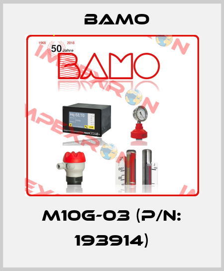 M10G-03 (P/N: 193914) Bamo