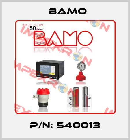 P/N: 540013 Bamo