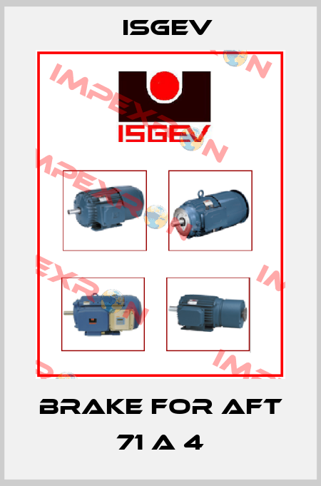Brake for AFT 71 A 4 Isgev