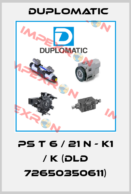 PS T 6 / 21 N - K1 / K (DLD 72650350611) Duplomatic
