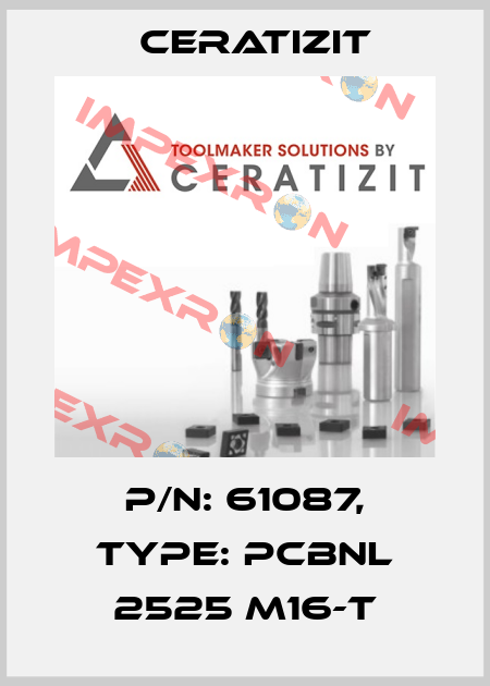 P/N: 61087, Type: PCBNL 2525 M16-T Ceratizit