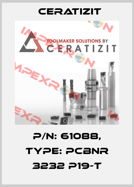 P/N: 61088, Type: PCBNR 3232 P19-T Ceratizit