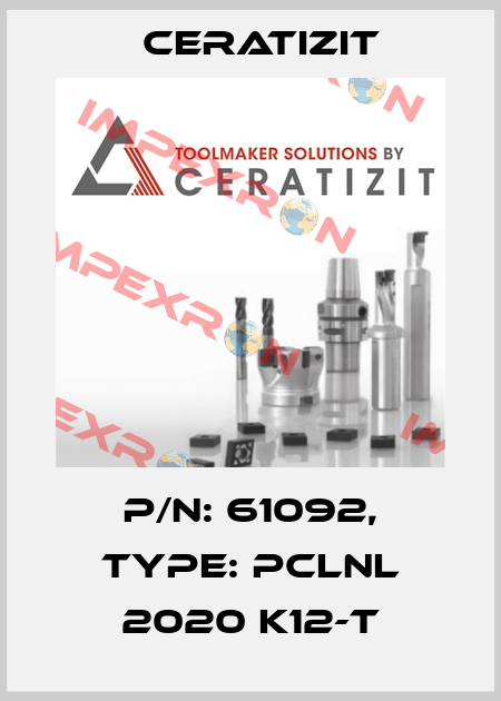 P/N: 61092, Type: PCLNL 2020 K12-T Ceratizit