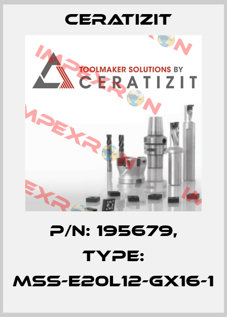 P/N: 195679, Type: MSS-E20L12-GX16-1 Ceratizit