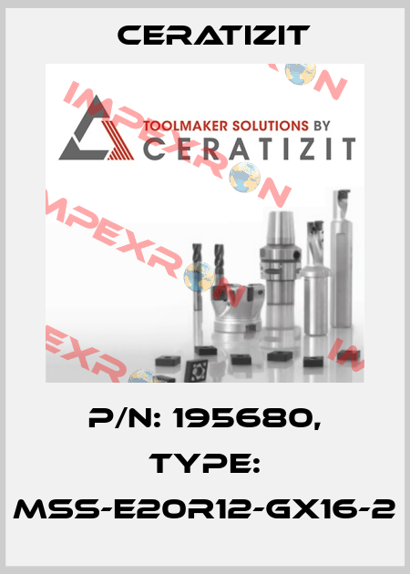 P/N: 195680, Type: MSS-E20R12-GX16-2 Ceratizit