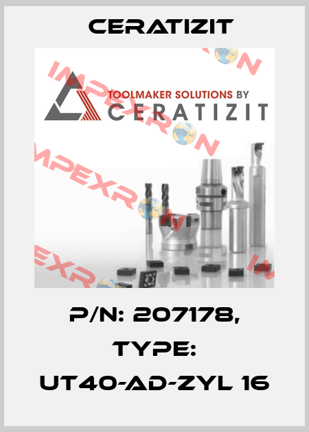 P/N: 207178, Type: UT40-AD-ZYL 16 Ceratizit