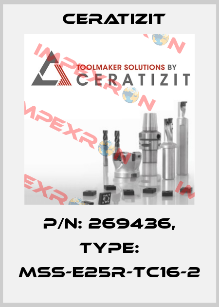 P/N: 269436, Type: MSS-E25R-TC16-2 Ceratizit