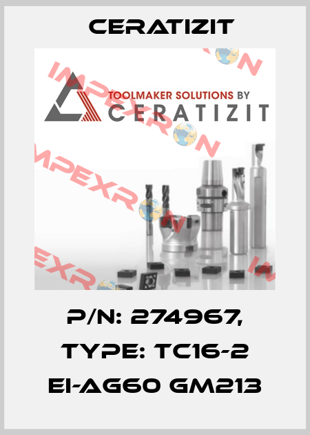 P/N: 274967, Type: TC16-2 EI-AG60 GM213 Ceratizit