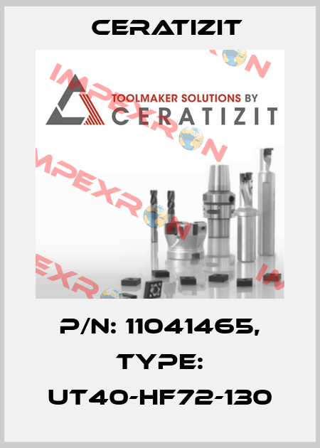 P/N: 11041465, Type: UT40-HF72-130 Ceratizit