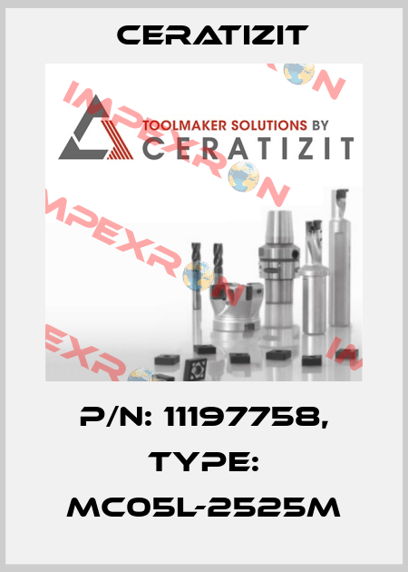 P/N: 11197758, Type: MC05L-2525M Ceratizit