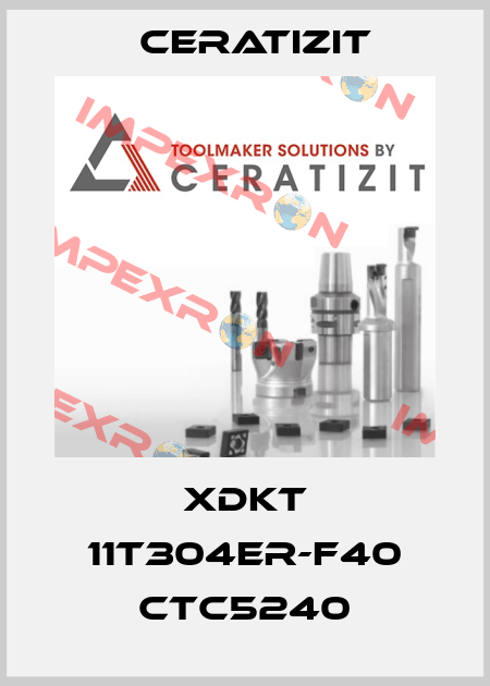 XDKT 11T304ER-F40 CTC5240 Ceratizit
