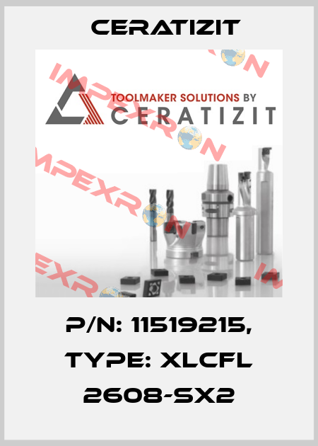 P/N: 11519215, Type: XLCFL 2608-SX2 Ceratizit