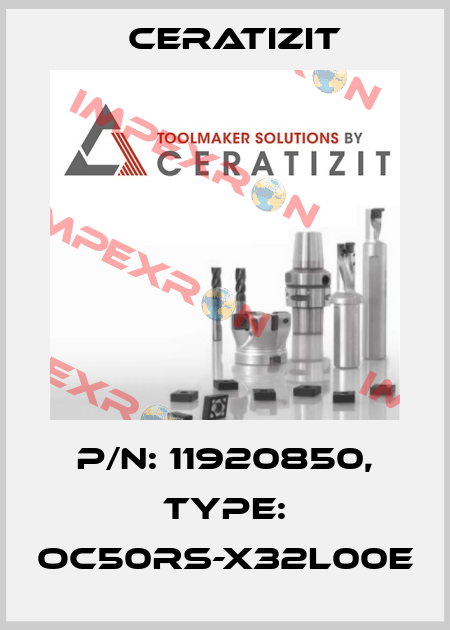 P/N: 11920850, Type: OC50RS-X32L00E Ceratizit