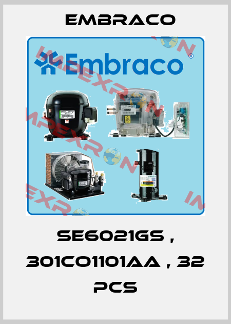 SE6021GS , 301CO1101AA , 32 pcs Embraco