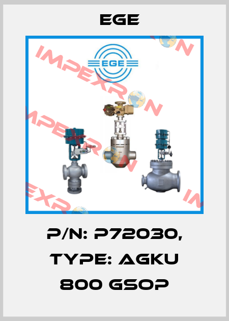 p/n: P72030, Type: AGKU 800 GSOP Ege