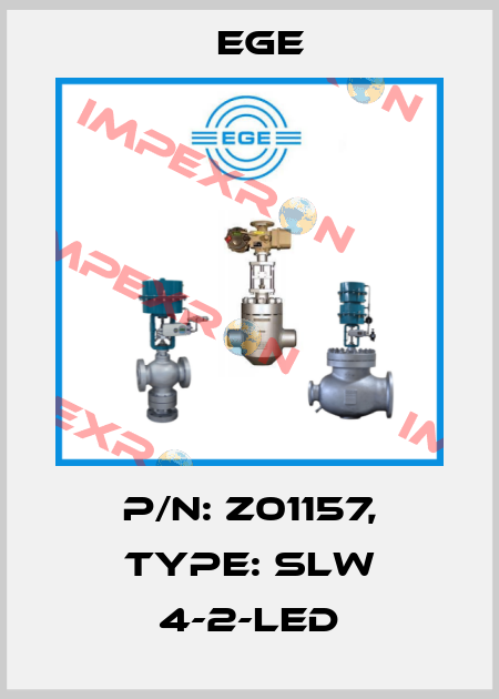 p/n: Z01157, Type: SLW 4-2-LED Ege