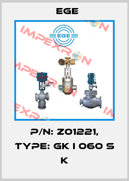 p/n: Z01221, Type: GK I 060 S K Ege