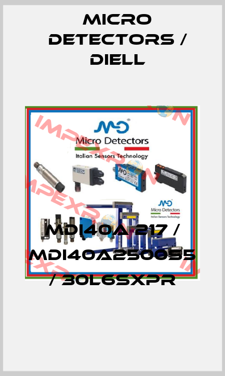 MDI40A 217 / MDI40A2500S5 / 30L6SXPR
 Micro Detectors / Diell