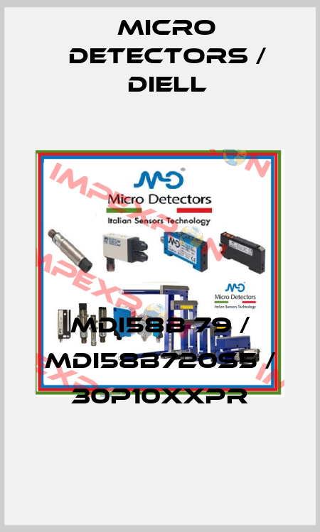 MDI58B 79 / MDI58B720S5 / 30P10XXPR
 Micro Detectors / Diell