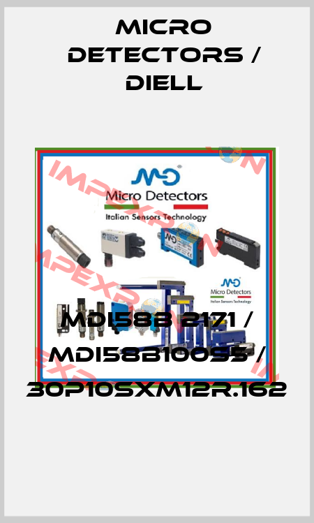MDI58B 2171 / MDI58B100S5 / 30P10SXM12R.162
 Micro Detectors / Diell