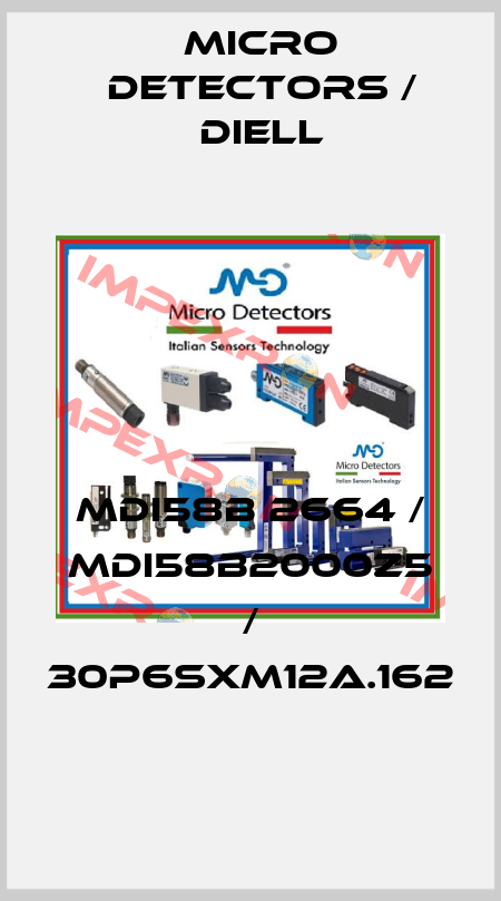 MDI58B 2664 / MDI58B2000Z5 / 30P6SXM12A.162
 Micro Detectors / Diell