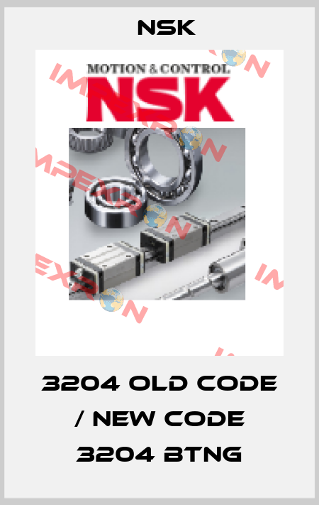 3204 old code / new code 3204 BTNG Nsk