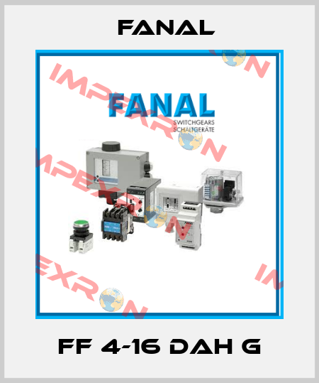 FF 4-16 DAH G Fanal