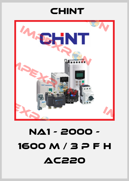 NA1 - 2000 - 1600 M / 3 P F H AC220 Chint