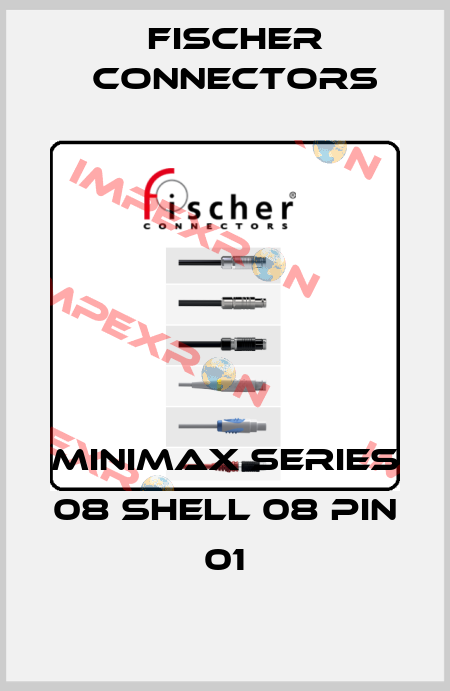 MiniMax Series 08 Shell 08 Pin 01 Fischer Connectors