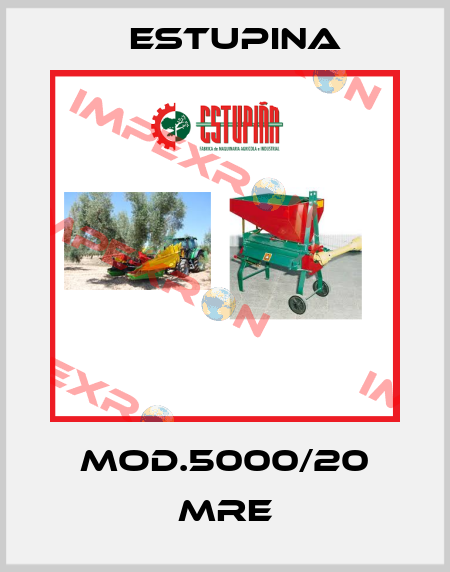 MOD.5000/20 MRE ESTUPINA