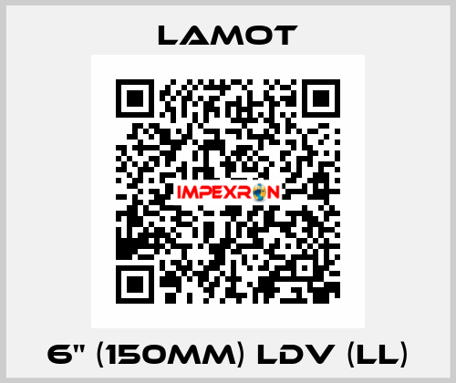 6" (150mm) LDV (LL) Lamot