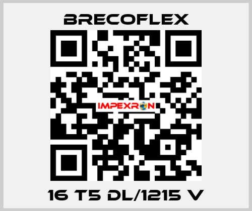 16 T5 DL/1215 V Brecoflex