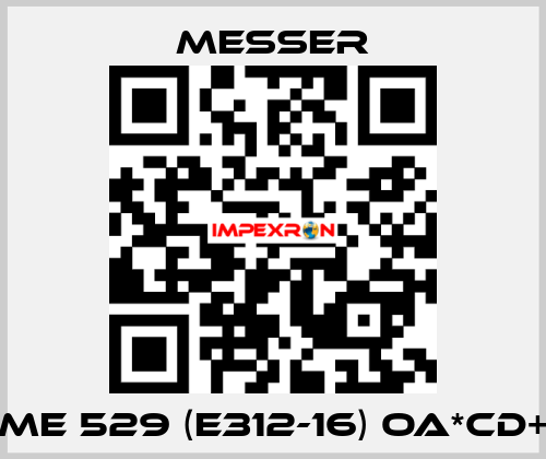 ME 529 (E312-16) OA*CD+ Messer