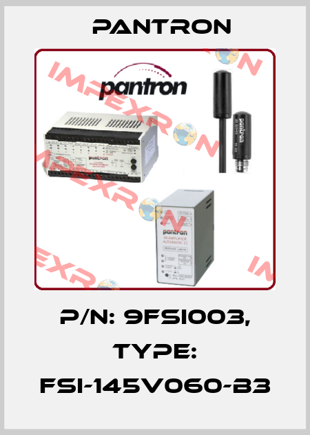 p/n: 9FSI003, Type: FSI-145V060-B3 Pantron