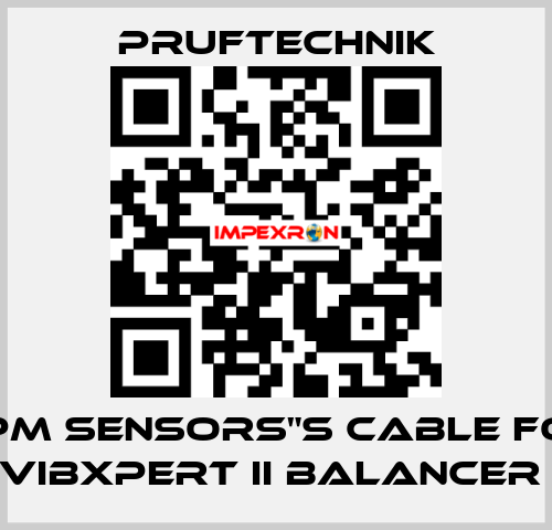 RPM SENSORS"S CABLE FOR VIBXPERT II BALANCER  Pruftechnik