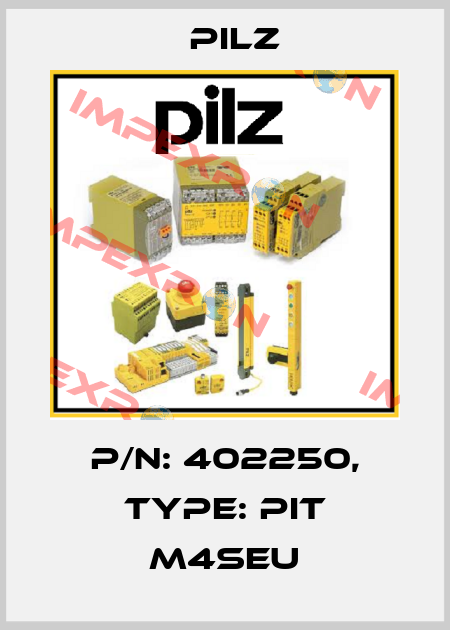 p/n: 402250, Type: PIT m4SEU Pilz