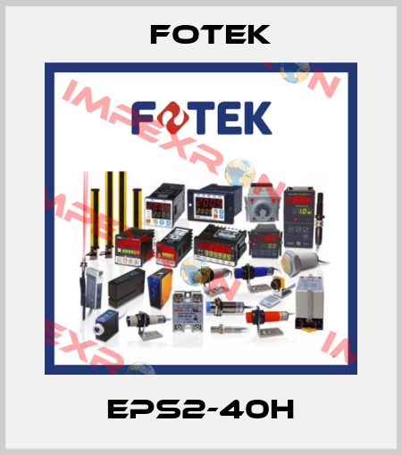 EPS2-40H Fotek