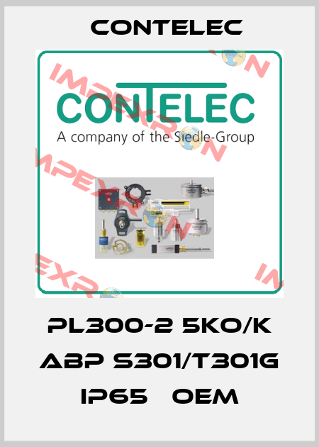 PL300-2 5KO/K ABP S301/T301G IP65   OEM Contelec