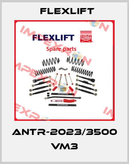 ANTR-2023/3500 VM3 Flexlift