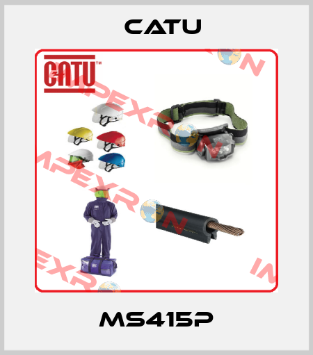 MS415P Catu