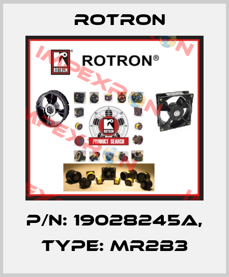 P/N: 19028245A, Type: MR2B3 Rotron