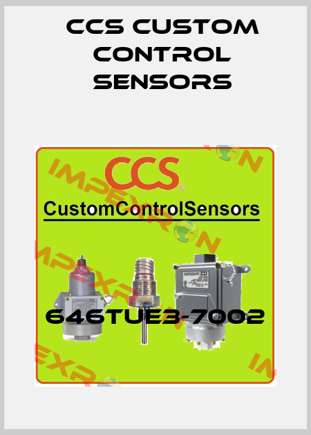 646TUE3-7002 CCS Custom Control Sensors