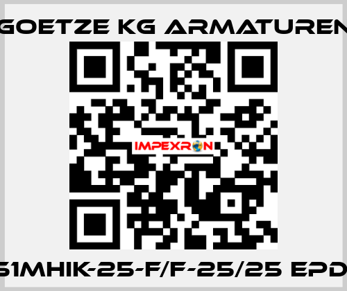 651mHIK-25-f/f-25/25 EPDM Goetze KG Armaturen