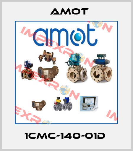 1CMC-140-01D  Amot