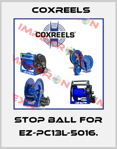 stop ball for EZ-PC13L-5016. Coxreels