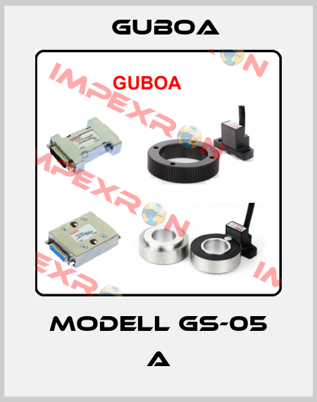 Modell GS-05 A Guboa
